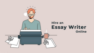 Essay Writers for Hire